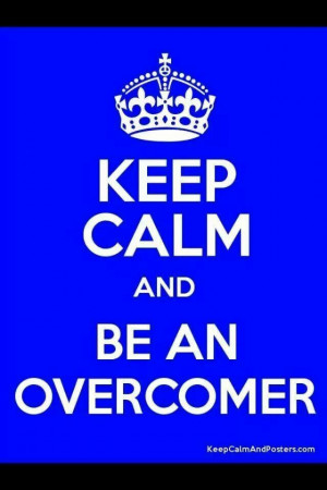 Love this! I am an overcomer! Thank you Jesus!!!