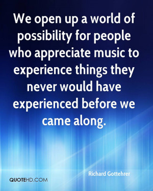 We Open Up A World Of Possibility For People Who Appreciate Music To ...