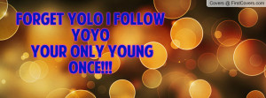 forget_yolo_i_follow-114066.jpg?i