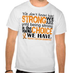 Inspirational Kidney Cancer Quotes Gifts