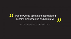 Quotes on Education People whose talents are not exploited become ...