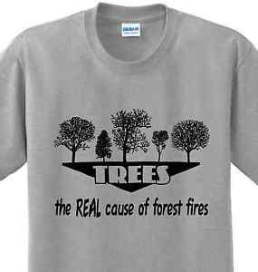 Details about Trees Cause Forest Fires Funny Sayings Nature Green Joke ...