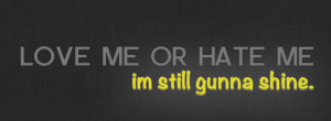 Love Me Or Hate Me Latest Facebook Cover