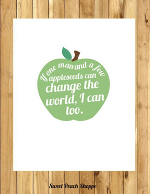 Johnny Appleseed quote art inspirational by SweetPeachShoppe, $5.00
