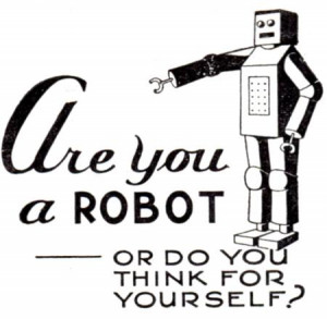 Are-You-A-Robot-Or-Do-You-Think-For-Yourself-VoiceOfTheMonkey