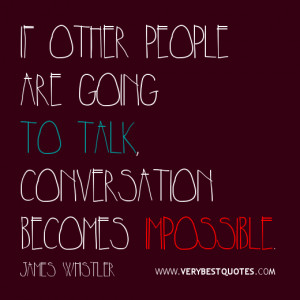 funny quote about talking conversation quotes funny quote of the day