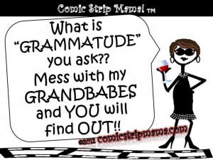 Don't mess with the grandbabies! Comic Strip Mama!