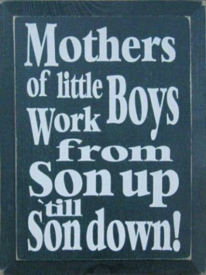 Mothers and little boys!