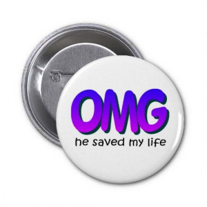 my God, he saved my life