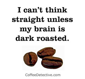 caffeine addiction with a coffee quote on a coffee mug or t shirt
