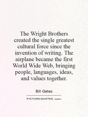 ... people, languages, ideas, and values together. Picture Quote #1