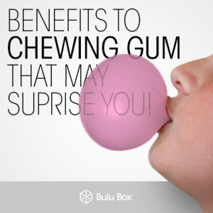 Benefits Chewing Bubble Gum