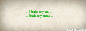 Hate My Ex Husband Quotes bfb3 I Hate My Ex Husband Quotes