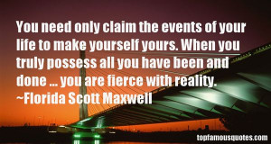 Florida Scott Maxwell Quotes Pictures