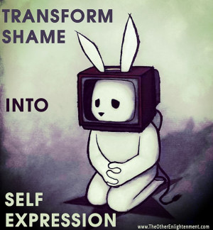... , shame transforms into self-expression. #life #success #quotes #hero