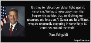 It's time to refocus our global fight against terrorism. We must move ...
