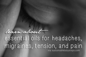 Essential Oils for Headaches, Migraines, Tension, Stress, and Pain ...