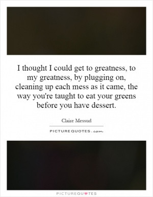 Claire Messud Quotes