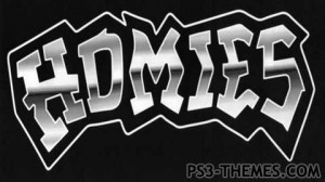 Homie_Quotes http://www.ps3-themes.com/misc/homies.html