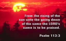 Psalm 113:3, the Lord's name is to be praised