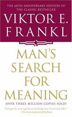 Week 55: Man's Search for Meaning by Viktor E. Frankl