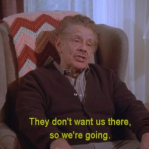 Seinfeld quote - Frank & Estelle Costanza are moving to Del Boca Vista ...