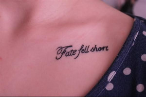 tattoo-quotes-fate fell short