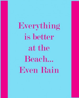 So very true!!! Beach in the rain