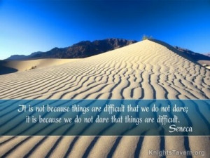 ... we do not dare that things are difficult. Seneca Quote Wallpaper