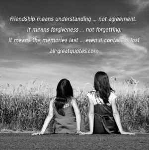 friendship means understanding forgiveness quote friends quotes saying