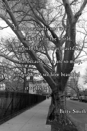 in Brooklyn - Betty SmithBetty Smith, A Tree Grows In Brooklyn Quote ...