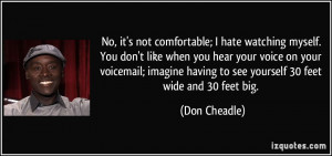 ... you-don-t-like-when-you-hear-your-voice-on-your-don-cheadle-35490.jpg