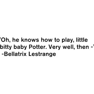 Bellatrix Harry Potter Quotes