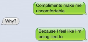 compliments make her uncomfortable