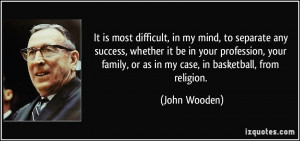Basketball Family Quotes More john wooden quotes