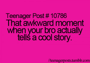 , awkward moment, bro, brother, cool story, men, pink, quote, quotes ...