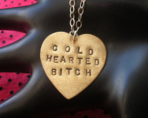 COLD HEARTED BITCH--Large Brass Heart Necklace, Break Up, Metalwork ...