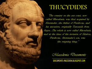 Quote of ancient Hellenic historian and Athenian general Thucydides ...