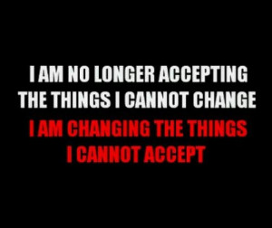 ... requires acceptance...acceptance CANNOT become codependency PERIOD