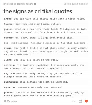 cr1t1kal | The Signs As | Know Your Meme