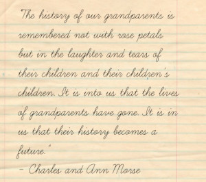 The History Of Our Grandparents Is Remembered Not With Rose Petals