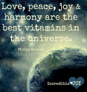 Peace and harmony quote via www.Facebook.com/IncredibleJoy