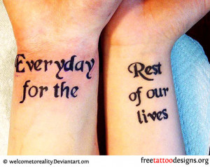 Quote: Everyday for the rest of our lives