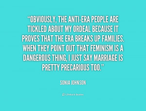 quote Sonia Johnson obviously the anti era people are tickled about