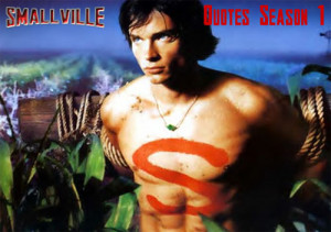 smallville quotes season 1