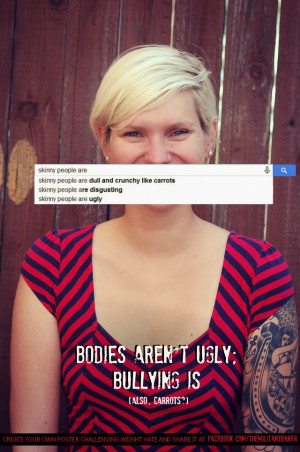 AREN'T UGLY, BULLYING IS: WHAT AUTOCOMPLETE WILL TELL YOU ABOUT SKINNY ...