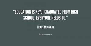 quote-Tracy-McGrady-education-is-key-i-graduated-from-high-203249_1 ...