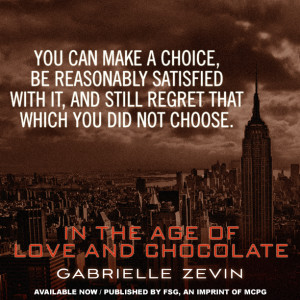 In the Age of Love and Chocolate by Gabrielle Zevin came out on ...