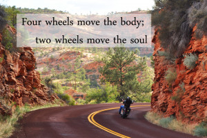 Four wheels move the body; two wheels move the soul.
