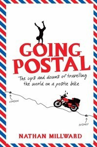 Going Postal: The Ups and Downs of Travelling the World on a Postie ...